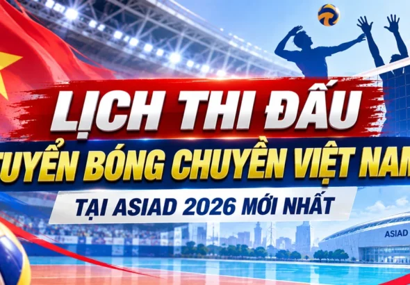 ตารางการแข่งขันล่าสุดของทีมวอลเลย์บอลเวียดนามในกีฬาเอเชียนเกมส์ 2026